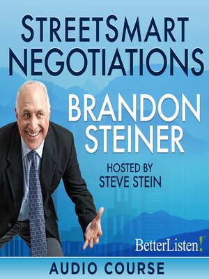 cover image of Street Smart Negotiations with Brandon Steiner